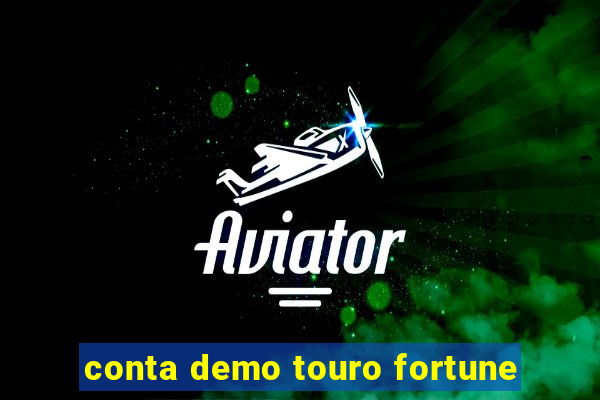 conta demo touro fortune